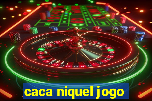 caca niquel jogo